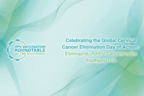 Celebrating the Global Cervical Cancer Elimination Day of Action -Southeast U.S